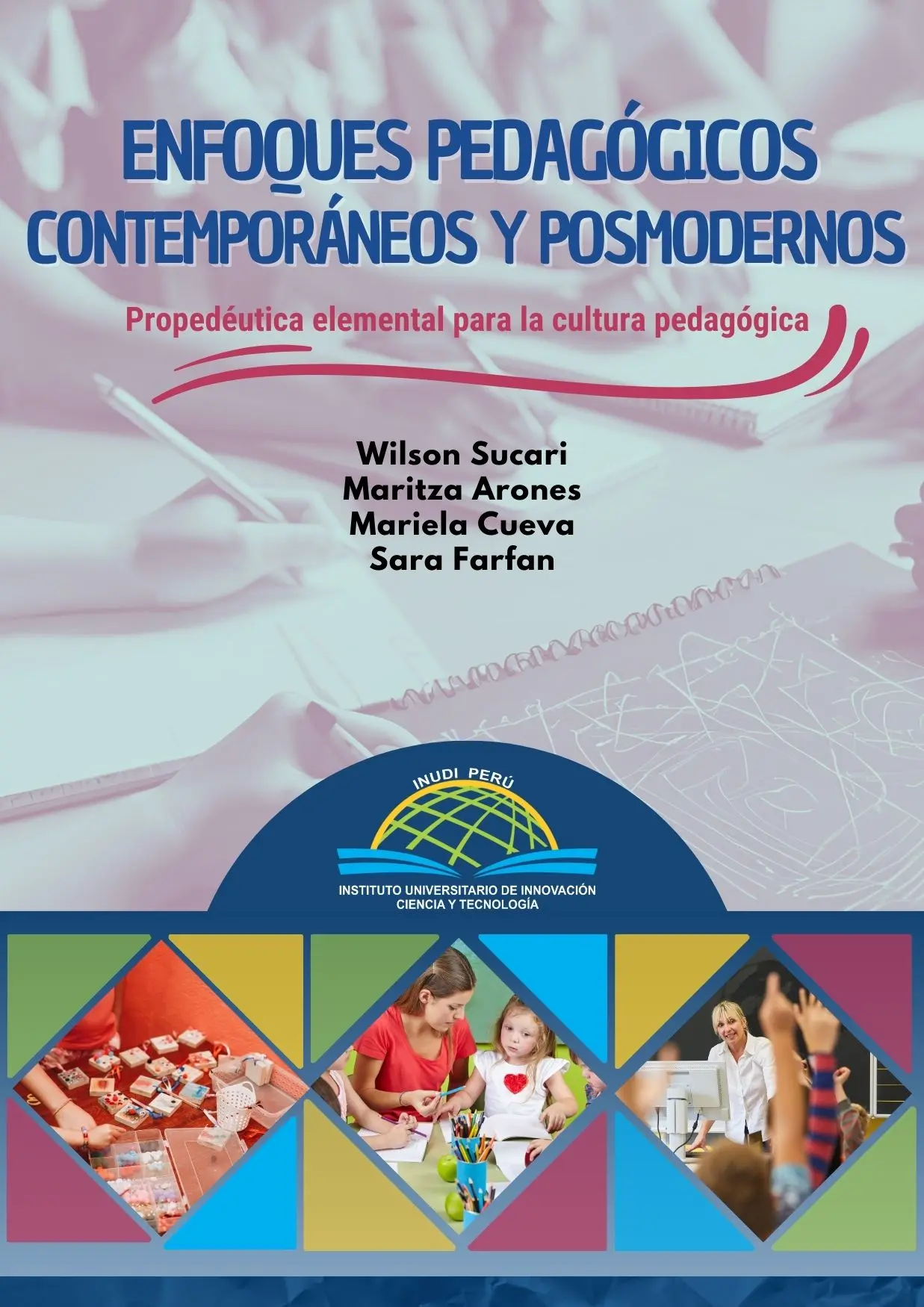 Portada de Enfoques pedagógicos contemporáneos y posmodernos:  propedéutica elemental para la cultura pedagógica