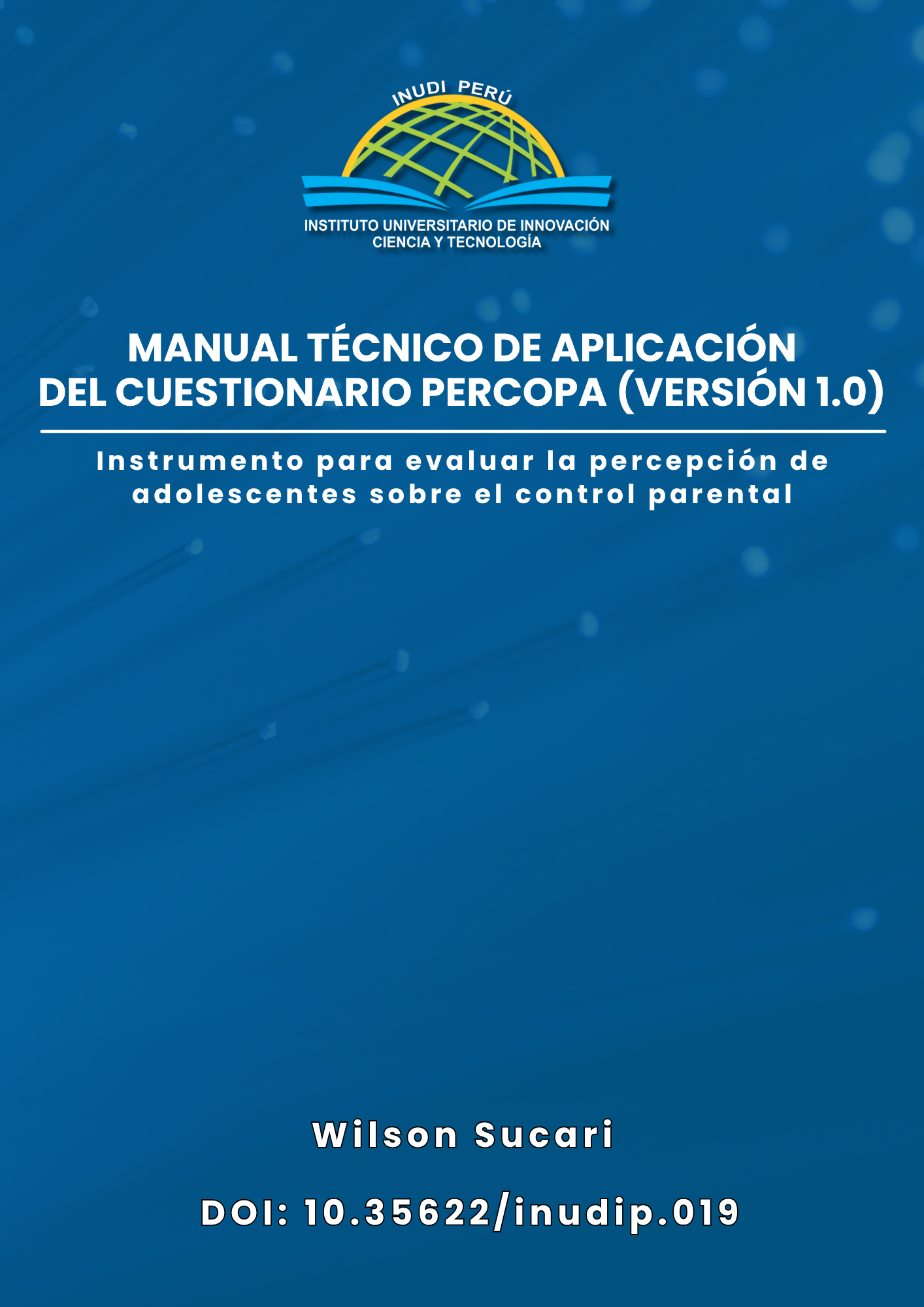 Portada de Manual técnico de aplicación del cuestionario PERCOPA (versión 1.0): Instrumento para evaluar la percepción de adolescentes sobre el control parental