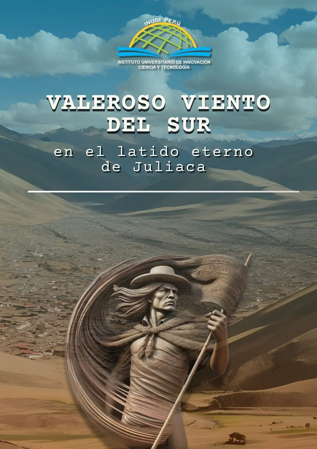 Portada de Valeroso viento del sur, en el latido eterno de Juliaca